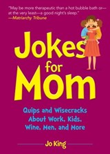 Jokes for Mom - Ms. Jo King - 9781631584817