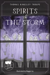 Spirits of the Storm - Thomas Kingsley Troupe - 9781631632129