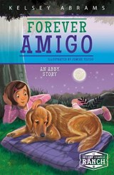 Forever Amigo: An Abby Story - Kelsey Abrams - 9781631632563