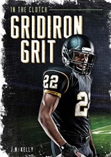 Gridiron Grit - J.N. Kelly - 9781631636660