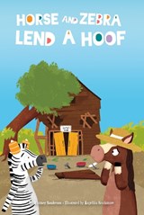 Horse and Zebra Lend a Hoof - Whitney Sanderson - 9781631637148