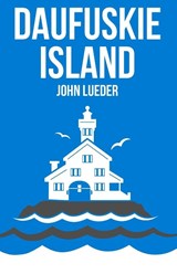 Daufuskie Island - John Lueder - 9781631830310