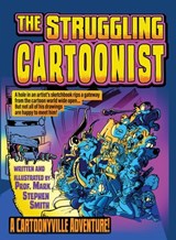 The Struggling Cartoonist - Professor Mark Stephen Smith - 9781631839597