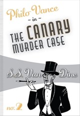 The Canary Murder Case - S. S. Van Dine - 9781631941795