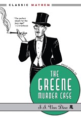 The Greene Murder Case - S.S. Van Dine - 9781631943416