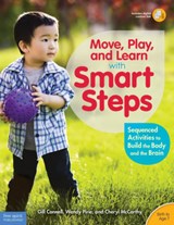 Move, Play, and Learn with Smart Steps - Gill Connell ; Cheryl McCarthy ; Wendy Pirie - 9781631980244