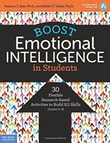 Boost Emotional Intelligence in Students - Maurice J. Elias ; Steven E. Tobias - 9781631981296