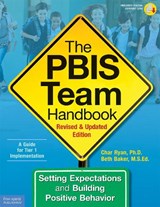 The PBIS Team Handbook - Char Ryan ; Beth Baker - 9781631983757