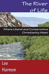 The River of Life - HARMON,  Lee - 9781631990915