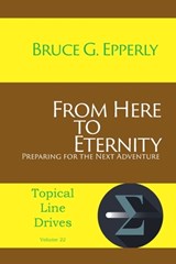 From Here to Eternity - Bruce G Epperly - 9781631992261