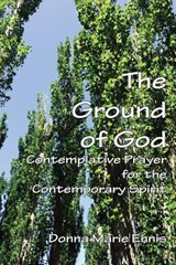 The Ground of God - ENNIS,  Donna Marie - 9781631992995