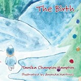 The Birth - CHAMPION-HAMPTON,  Tamika - 9781631997204