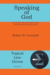 Speaking of God - Robert D Cornwall - 9781631998546
