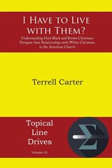 I Have to Live with Them? - Terrell Carter - 9781631998560