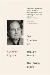 The Diaries Of Emilio Renzi - Ricardo Piglia ; Robert Croll - 9781632061980