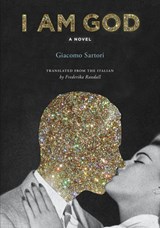 I Am God - Giacomo Sartori - 9781632062147