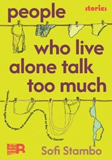 People Who Live Alone Talk Too Much - Sofi Stambo - 9781632064172