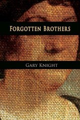 Forgotten Brothers - Gary Knight - 9781632130327