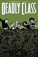 Deadly Class Volume 3: The Snake Pit - REMENDER,  Rick - 9781632154767