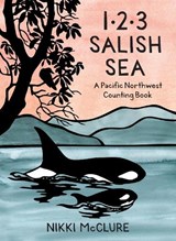1, 2, 3 Salish Sea: A Pacific Northwest Counting Book - Nikki McClure - 9781632173362