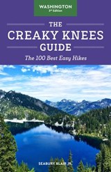 The Creaky Knees Guide Washington, 3rd Edition - Seabury Blair Jr. - 9781632173553