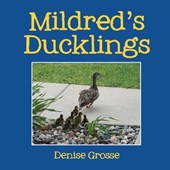 Mildred's Ducklings