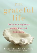 The Grateful Life - Nina Lesowitz - 9781632280008