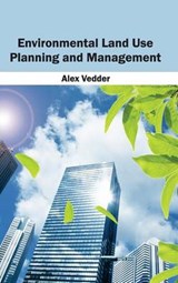Environmental Land Use Planning and Management - VEDDER,  Alex - 9781632393135