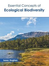 Essential Concepts of Ecological Biodiversity - HUGHES,  Isaac - 9781632399373