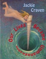 Our Lives Became Unmanageable - Jackie Craven - 9781632430274
