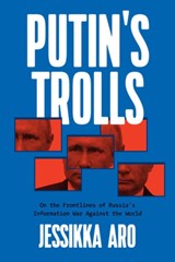 Putin's Trolls - Jessikka Aro - 9781632461292