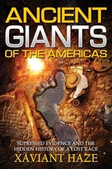 Ancient Giants of America - Xaviant (Xaviant Haze) Haze - 9781632650696