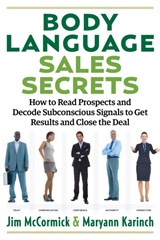 Body Language Sales Secrets - Jim (Jim McCormick) McCormick ; Maryann Karinch - 9781632651181