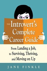 The Introvert's Complete Career Guide - Jane (Jane Finkle) Finkle - 9781632651310
