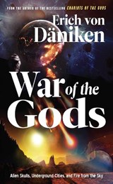 War of the Gods - Erich (Erich von Daniken) von Daniken - 9781632651716