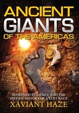 Ancient Giants of the Americas - Xaviant Haze - 9781632659323