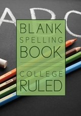 Blank Spelling Book - Speedy Publishing LLC - 9781632879097