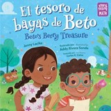 El tesoro de bayas de Beto / Beto's Berry Treasure (Spanish Bilingual Edition) - Jenny Lacika - 9781632894021