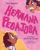 Hermana pegajosa (Spanish Edition) - ANA SIQUEIRA - 9781632894519
