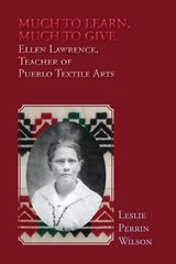 Much to Learn, Much to Give - Leslie Perrin Wilson - 9781632937728