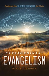 Extraordinary Evangelism - Dave R Chapman - 9781632966834