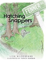 Hatching Snappers - Lisa Hildebrand - 9781632967152