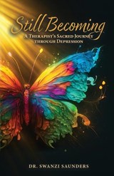 Still Becoming - Swanzi Saunders - 9781632968647