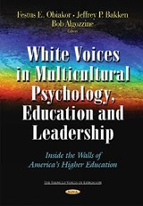 White Voices in Multicultural Psychology, Education, and Leadership - OBIAKOR,  Festus E, Ph.D. - 9781633214552