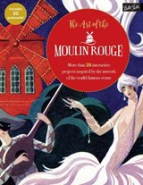 The Art of the Moulin Rouge - Walter Foster - 9781633223042