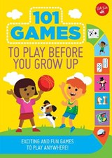 101 Games to Play Before You Grow Up - Walter Foster Jr. Creative Team - 9781633223370