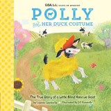 GOA Kids - Goats of Anarchy: Polly and Her Duck Costume - Leanne Lauricella - 9781633224186