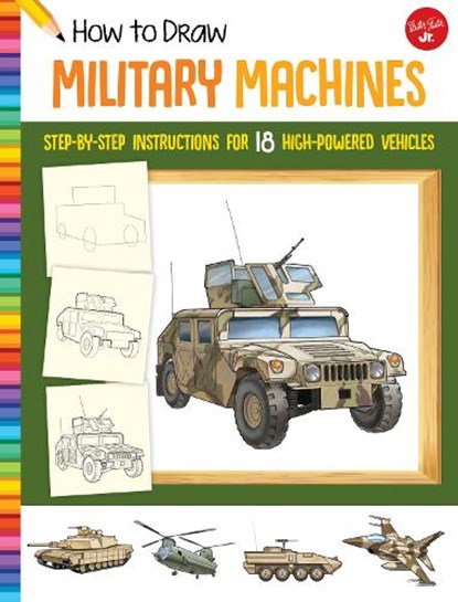 How to Draw Military Machines, niet bekend - Paperback - 9781633227545