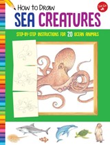 How to Draw Sea Creatures - Walter Foster Jr. Creative Team - 9781633227569