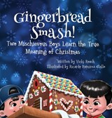 Gingerbread Smash! - Vicki Roach - 9781633373433
